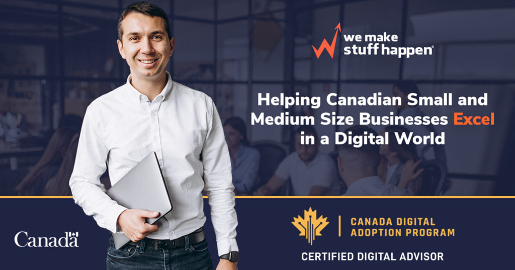 We Make Stuff Happen Canada Digital Adoption Program poster