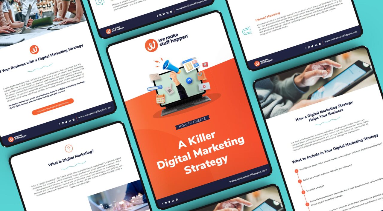 How To Create a Killer Digital Marketing Strategy - We Make Stuff Happen
